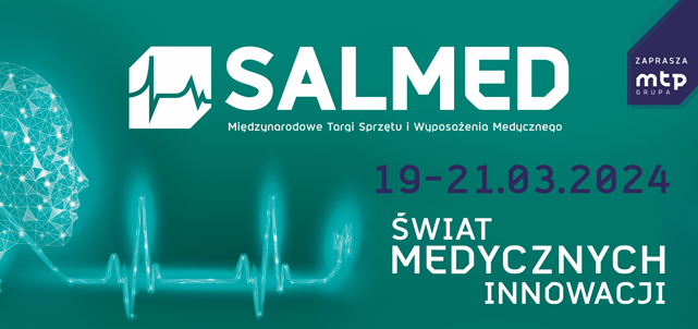 SALMED - 19-21.03.2024 - Międzynarodowe Targi Sprzętu i wyposażenia Medycznego